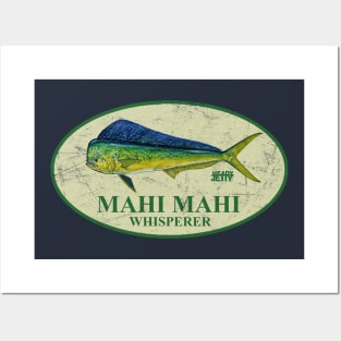 Mahi Mahi Whisperer Posters and Art